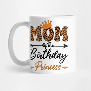 Funny Leopard Mom Of The Birthday Princess Girls Party Mug